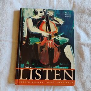 Listen Brief 4th Edition by Joseph Kerman and Gary Tomlinson Hardcover